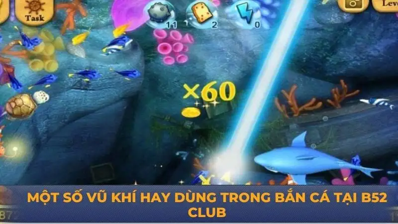 Bắn cá B52 Club – Điểm danh các loại súng tối ưu khi săn cá