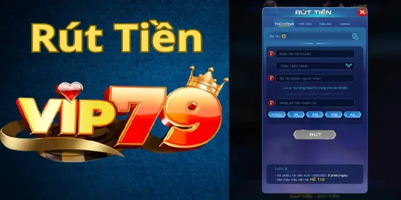 Rút Tiền Vip79 – Hướng Dẫn Chi Tiết Và Đầy Đủ 13 Rút Tiền Vip79 – Hướng Dẫn Chi Tiết Và Đầy Đủ